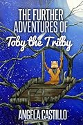 The Further Adventures of Toby the Trilby