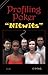 Profiling Poker "Nitwits"