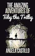 The Amazing Adventures of Toby the Trilby