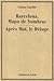 Barcelona, mapa de sombras e Après Moi, le Déluge by Lluïsa Cunillé i Salgado