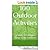 100 Outdoor Activities: Lil Guide to Awesome Things to do Outdoors!