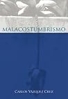 Book cover for Malacostumbrismo