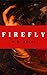 Firefly: an experimental literary work