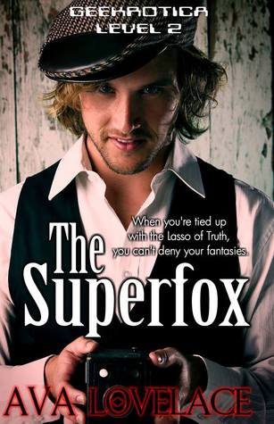 The Superfox (Geekrotica, #2)