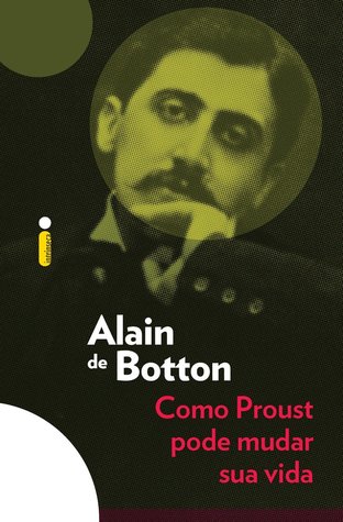 Como Proust pode mudar sua vida