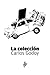 La colección