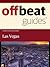 Las Vegas Travel Guide by Offbeat Guides