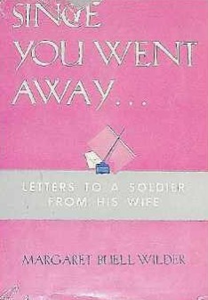 Since You Went Away:  Letters to a Soldier from his Wife
