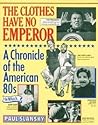The Clothes Have No Emperor by Paul Slansky