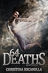 64 Deaths by Christina Escamilla