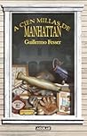 A cien millas de Manhattan by Guillermo Fesser