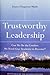 Trustworthy Leadership by Diana Chapman Walsh