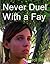 Never Duel With a Fay (Fraxinella Trilogy Book 1)