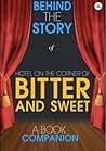 Hotel on the Corner of Bitter and Sweet - Behind the Story (Backstage Pass to Novels)