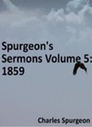 Spurgeon's Sermons Volume 5: 1859 - New Century Edition with DirectLink Technology