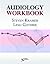 Audiology Workbook by Steven Kramer