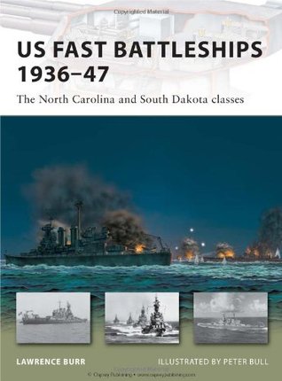 US Fast Battleships 1936–47: The North Carolina and South Dakota Classes (Osprey New Vanguard #169)