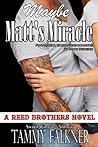 Maybe Matt's Miracle by Tammy Falkner