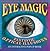 Eye Magic: Fantastic Optical Illusions: An Interactive Pop-Up Book