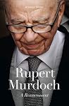 Rupert Murdoch: A Reassessment Rupert Murdoch: A Reassessment
