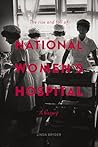 The Rise and Fall of National Women's Hospital: A History