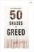 50 Shades of Greed: The Ser...