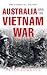 Australia and the Vietnam War by Peter G. Edwards