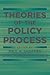 Theories of the Policy Process by Paul A. Sabatier