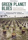 Green Planet Blues: Critical Perspectives on Global Environmental Politics