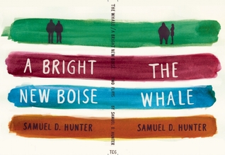 The Whale / A Bright New Boise