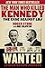 Man Who Killed Kennedy: The Case Against LBJ