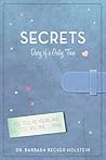 Secrets by Barbara Becker Holstein