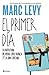 El primer día (Spanish Edition)