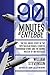 90 Minutes at Entebbe: The Full Inside Story of the Spectacular Israeli Counterterrorism Strike and the Daring Rescue of 103 Hostages