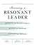 Becoming a Resonant Leader:...