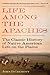 Life Among the Apaches: The Classic History of Native American Life on the Plains