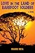 Love in the Land of Barefoot Soldiers: A Novel