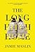The Long Hitch Home by Jamie Maslin