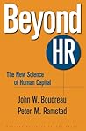 Beyond HR by Professor John W Boudreau