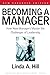 Becoming a Manager by Linda A. Hill