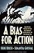 A Bias for Action: How Effective Managers Harness Their Willpower, Achieve Results, and Stop Wasting Time
