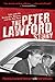 The Peter Lawford Story: Life with the Kennedys, Monroe, and the Rat Pack