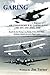 Garing: A Biography of Air Commodore WH Garing details of every flight made 1931-46