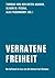 Verratene Freiheit by Thomas von der Osten-Sacken