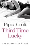 Third Time Lucky (Oxford Blue, #3) Third Time Lucky (Oxford Blue, #3)