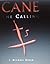 CANE: The Calling