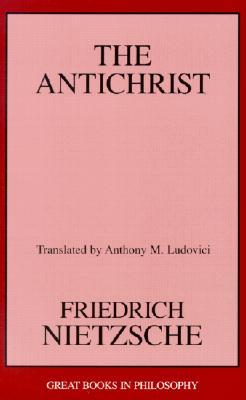 The Antichrist (Great Books in Philosophy)