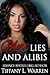 More Lies and Alibis