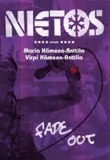 Nietos: Fade out