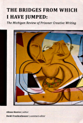 The Bridges From Which I Have Jumped (The Michigan Review of Prisoner Creative Writing, #2)